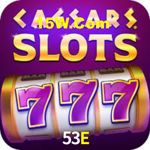 53E,53E.Com
